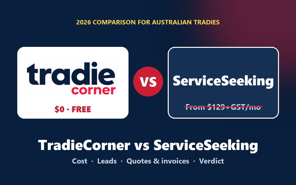 TradieCorner vs ServiceSeeking (2026): Is the Monthly Plan Worth It? — TradieCorner blog